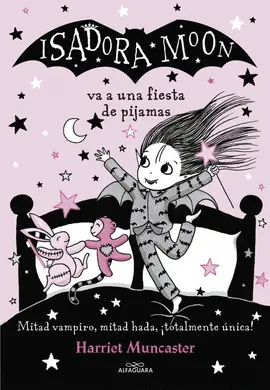 ISADORA MOON VA A UNA FIESTA DE PIJAMAS (ISADORA MOON) ISADORA MOON VA A UNA FIESTA DE PIJAMAS (ISADORA MOON)