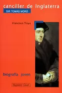 CANCILLER DE INGLATERRA - SIR TOMÁS MORO