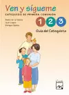 VEN Y SÍGUEME. GUÍA DEL CATEQUISTA (1,2 Y 3)