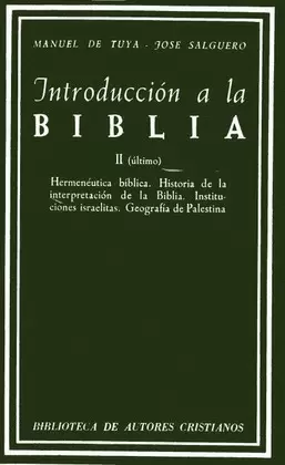 INTRODUCCIÓN A LA BIBLIA. II: HERMENÉUTICA BÍBLICA. HISTORIA DE LA INTERPRETACIÓ