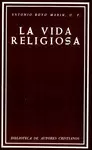 LA VIDA RELIGIOSA LA VIDA RELIGIOSA