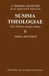 SUMMA THEOLOGIAE. II: PRIMA SECUNDAE SUMMA THEOLOGIAE. II: PRIMA SECUNDAE
