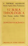 SUMMA THEOLOGIAE. V: SUPPLEMENTUM. ÍNDICES SUMMA THEOLOGIAE. V: SUPPLEMENTUM. ÍNDICES