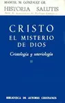 CRISTO, EL MISTERIO DE DIOS. II. CRISTOLOGÍA Y SOTERIOLOGÍA CRISTO, EL MISTERIO DE DIOS. II. CRISTOLOGÍA Y SOTERIOLOGÍA