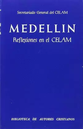 MEDELLÍN. REFLEXIONES EN EL CELAM