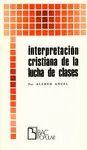 INTERPRETACIÓN CRISTIANA DE LA LUCHA DE CLASES