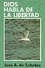 DIOS HABLA DE LA LIBERTAD