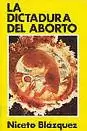 DICTADURA DEL ABORTO, LA