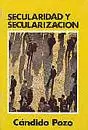 SECULARIDAD Y SECULARIZACION