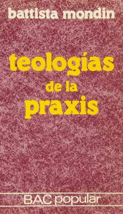 TEOLOGIAS DE LA PRAXIS