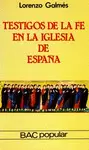 TESTIGOS DE LA FE EN LA IGLESIA DE ESPAÑA