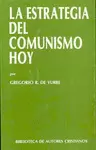 LA ESTRATEGIA DEL COMUNISMO HOY