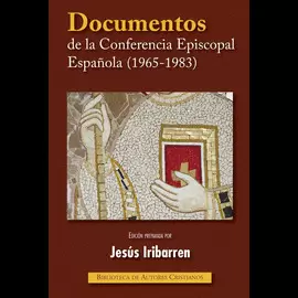 DOCUMENTOS DE LA CONFERENCIA EPISCOPAL ESPAÑOLA (1965-1983)
