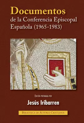DOCUMENTOS DE LA CONFERENCIA EPISCOPAL ESPAÑOLA (1965-1983)