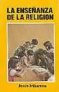 ENSEÑANZA DE LA RELIGION, LA