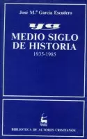 YA. MEDIO SIGLO DE Hª. 1935-1985