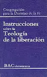 INSTRUCCIONES SOBRE LA TEOLOGÍA DE LA LIBERACIÓN / INSTRUCCIONES SOBRE LA LIBERT INSTRUCCIONES SOBRE LA TEOLOGÍA DE LA LIBERACIÓN / INSTRUCCIONES SOBRE LA LIBERT