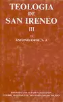 TEOLOGÍA DE SAN IRENEO. III: COMENTARIO AL LIBRO V DEL ADVERSUS HAERESES