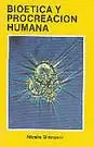 BIOÉTICA Y PROCREACIÓN HUMANA