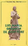 LUIS MARÍA GRIGNION DE MONTFORT (1673-1716)