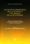 LAS NUEVAS FRONTERAS DE LA GENÉTICA Y EL RIESGO DE LA EUGENESIA