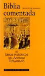 BIBLIA COMENTADA. II: LIBROS HISTÓRICOS DEL ANTIGUO TESTAMENTO