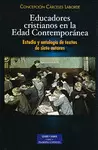 EDUCADORES CRISTIANOS EN LA EDAD CONTEMPORÁNEA