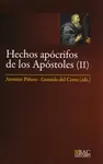 HECHOS APÓCRIFOS DE LOS APÓSTOLES. II: HECHOS DE FELIPE ; MARTIRIO DE PEDRO ; H