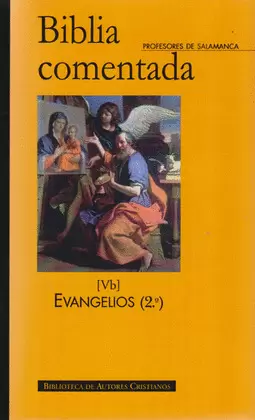 BIBLIA COMENTADA. VB: EVANGELIOS (2)