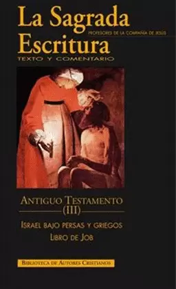 LA SAGRADA ESCRITURA. ANTIGUO TESTAMENTO. III: ISRAEL BAJO PERSAS Y GRIEGOS (ESD LA SAGRADA ESCRITURA. ANTIGUO TESTAMENTO. III: ISRAEL BAJO PERSAS Y GRIEGOS (ESD