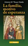 FAMILIA, MOTIVO DE ESPERANZA