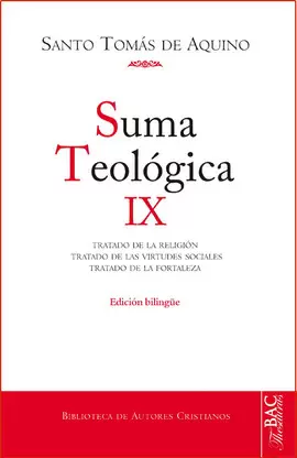 SUMA TEOLÓGICA IX. TRATADO DE LA RELIGIÓN