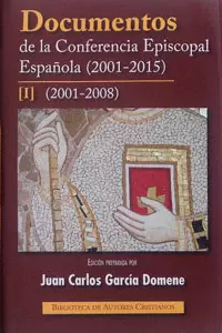 DOCUMENTOS CONFERENCIA EPISCOPAL ESPAÑOLA I (2001-2008)