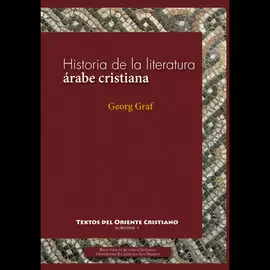 HISTORIA DE LA LITERATURA ÁRABE CRISTIANA