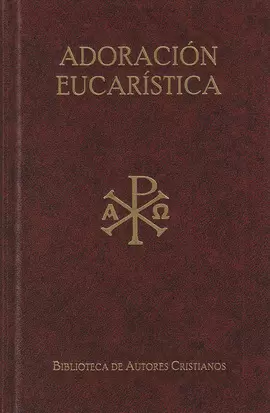 TEXTOS LITURGICOS PARA LA ADORACION EUCARISTICA