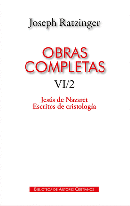 OBRAS COMPLETAS DE JOSEPH RATZINGER. VI/2