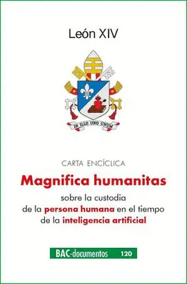 CARTA ENCICLICA MAGNIFICA HUMANITAS