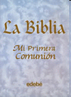 LA BIBLIA-MI PRIMERA COMUNIÓN