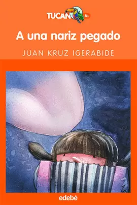 A UNA NARIZ PEGADO A UNA NARIZ PEGADO