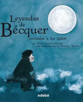 LEYENDAS DE BÉCQUER CONTADAS A LOS NIÑOS