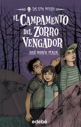 3. EL CAMPAMENTO DEL ZORRO VENGADOR