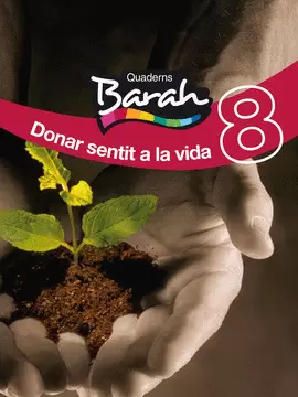 QUADERNS BARAH 8 DONAR SENTIT A LA VIDA