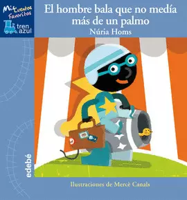 EL HOMBRE BALA QUE NO MEDÍA MÁS DE UN PALMO