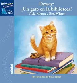 DEWEY: UN GATO EN LA BIBLIOTECA DEWEY: UN GATO EN LA BIBLIOTECA