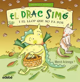 EL DRAC SIMÓ I EL LLOP QUE NO FA POR