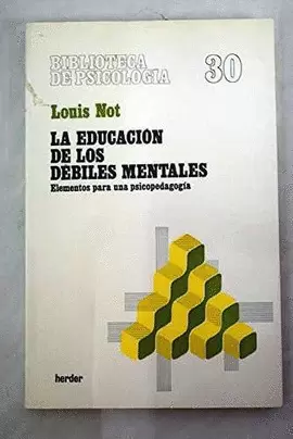 LA EDUCACIÓN DE LOS DÉBILES MENTALES