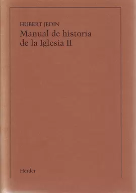 MANUAL DE HISTORIA DE LA IGLESIA II: LA IGLESIA IMPERIAL DESPUÉS DE CONSTANTINO