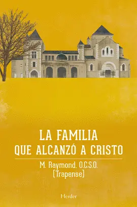 LA FAMILIA QUE ALCANZÓ A CRISTO