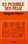 ES POSIBLE SER FELIZ