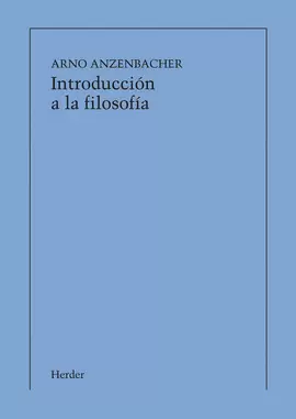 INTRODUCCIÓN A LA FILOSOFÍA INTRODUCCIÓN A LA FILOSOFÍA